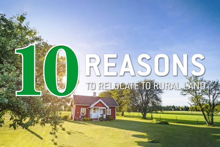 10 Reasons to Relocate to Rural Land